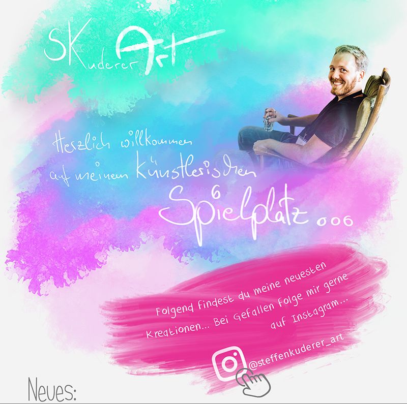 SKuderer Art, Steffen Kuderer - Herzlich willkommen auf meinem künstlerischen Spielplatz... Folgend findest du meine neuesten Kreationen... Bei Gefallen folge mir gerne auf Instagram... steffenkuderer_art